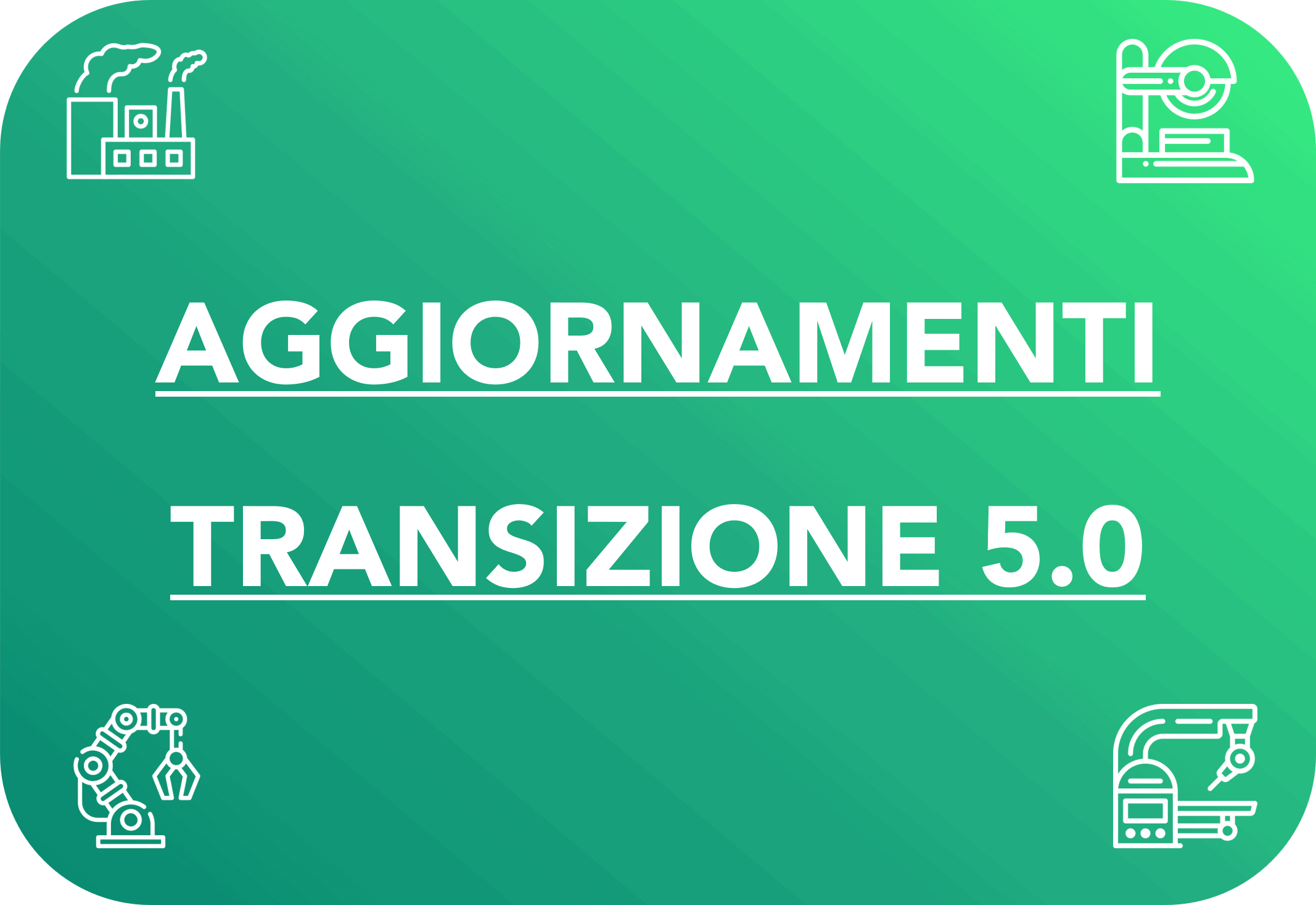 Piano Transizione 5.0: aggiornamenti e nuove opportunità